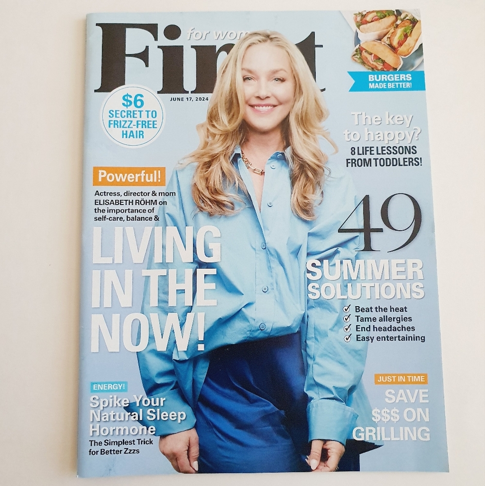 First For Women Magazine - June 17, 2024 - Elisabeth Rohm - The Key To Happy?